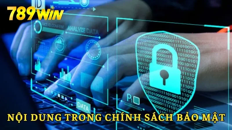 Quy định về nội dung trong chính sách bảo mật