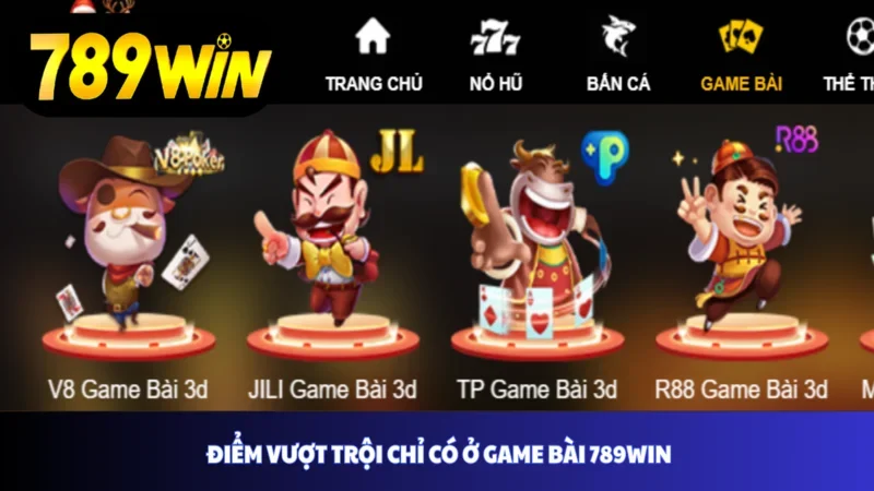 Điểm vượt trội chỉ có ở game bài 789win