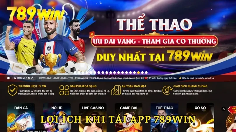 Lợi ích khi hội viên thực hiện tải app 789win