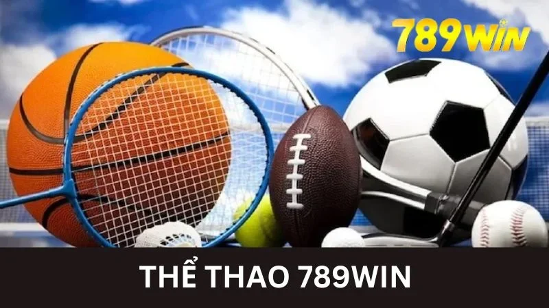 Thể thao 789WIN là gì?